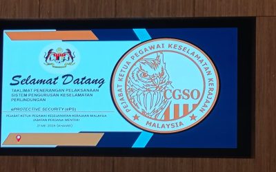 PENYERTAAN KE TAKLIMAT PENERANGAN PELAKSANAAN SISTEM PENGURUSAN KESELAMATAN PERLINDUNGAN: ePROTECTIVE SECURITY (ePS)